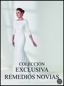 Colección exclusiva Remedios Novias de vestidos para boda en Málaga capital